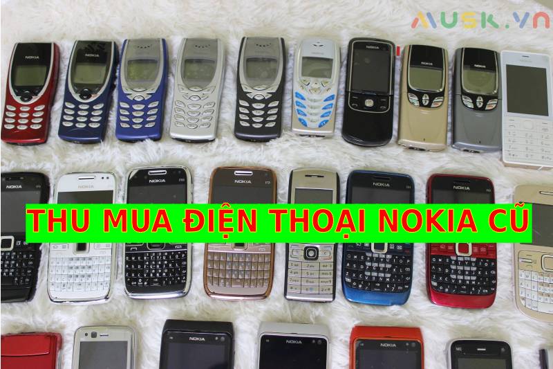 Thu Mua Điện Thoại Nokia Cũ Giá Cao TPHCM