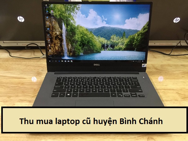 Thu mua laptop cũ huyện Bình Chánh 