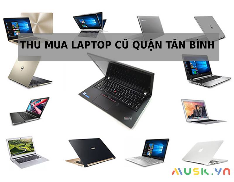 Thu mua laptop cũ quận Tân Bình