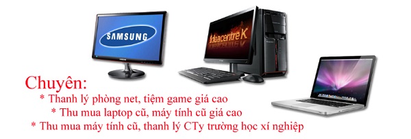 Thu mua máy tính cũ huyện Bình Chánh giá cao