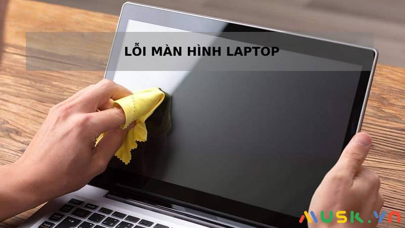Bảo vệ laptop tốt để máy tính hoạt động tốt hơn
