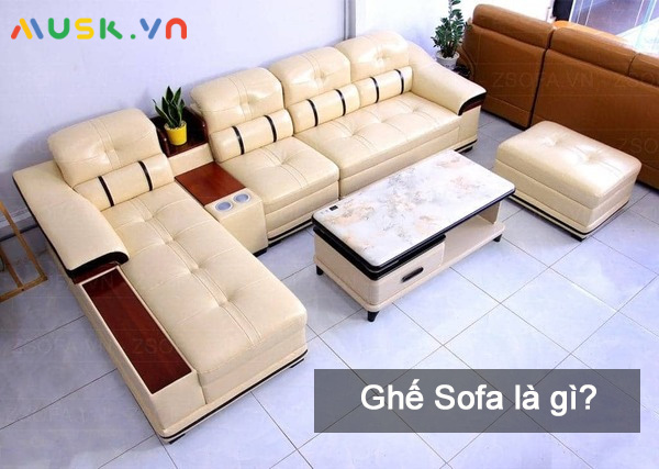 Ghế sofa là gì? Các loại ghế sofa được ưa chuộng nhất hiện nay