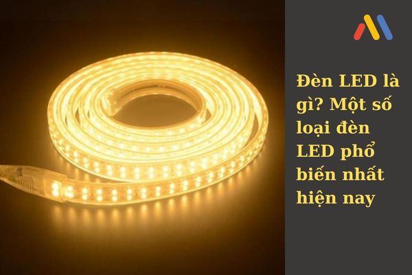 Đèn led là gì và ứng dụng của đèn trong cuộc sống