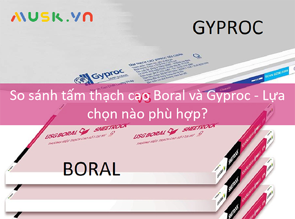 So sánh tấm thạch cao Boral và Gyproc