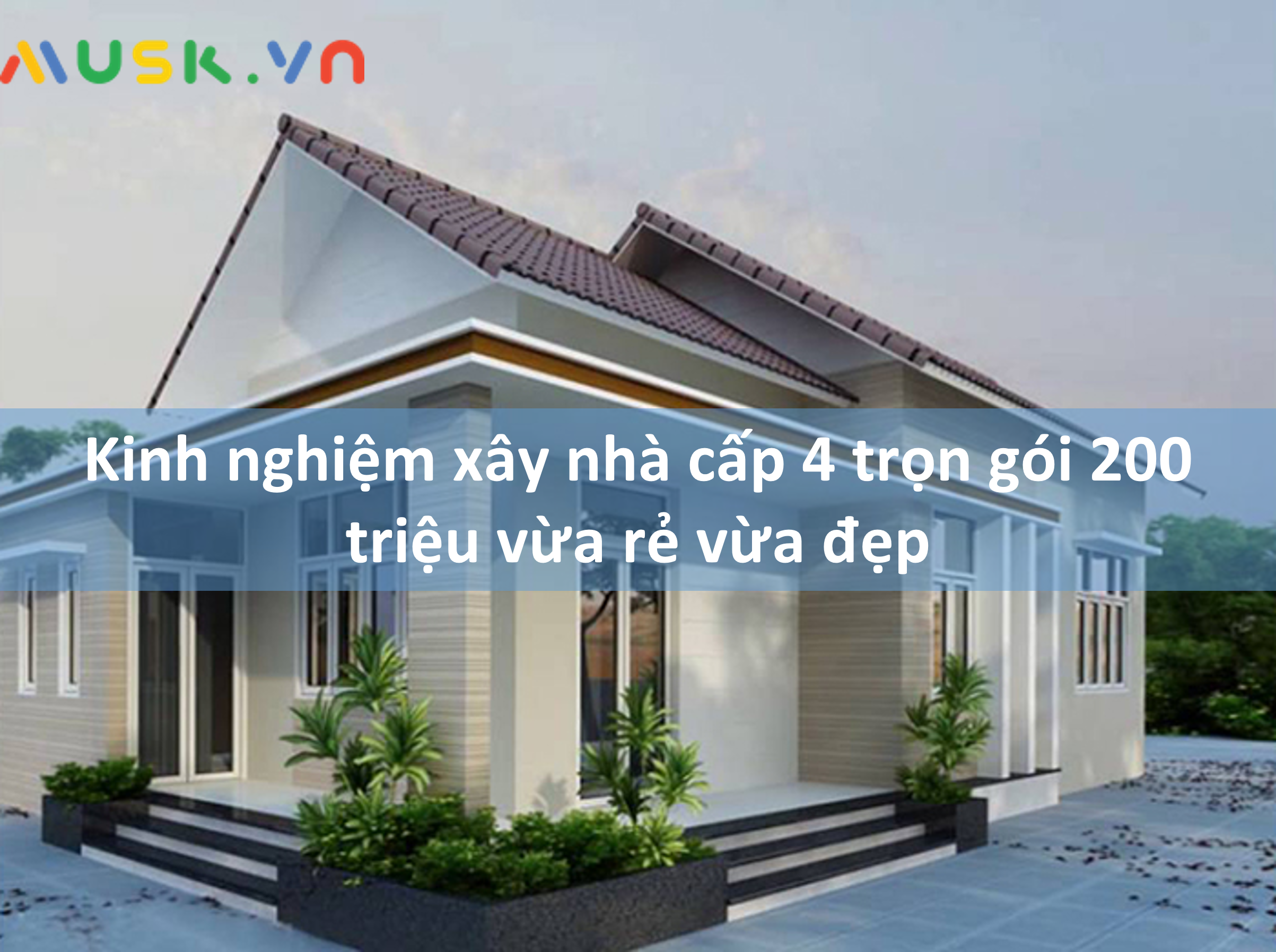 Kinh Nghiệm Xây Nhà Cấp 4 Trọn Gói 300 Triệu Cao Cấp Nhất 2022