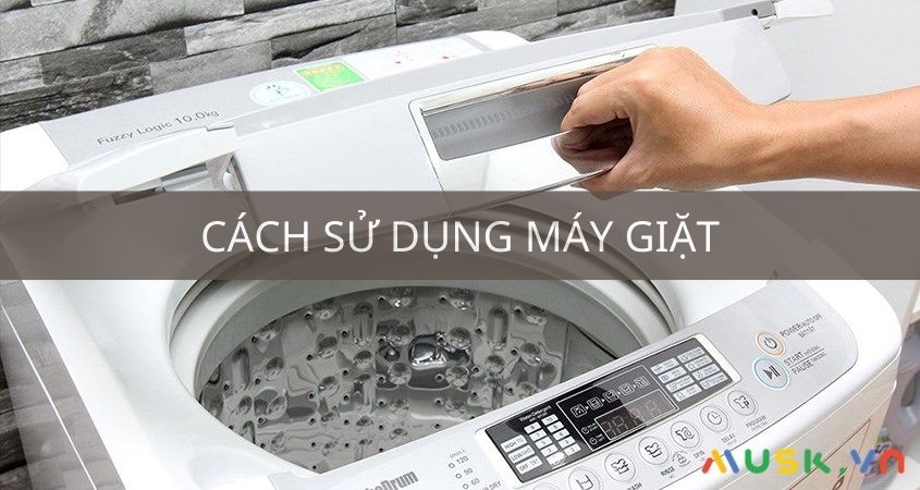 cách sử dụng máy giặt