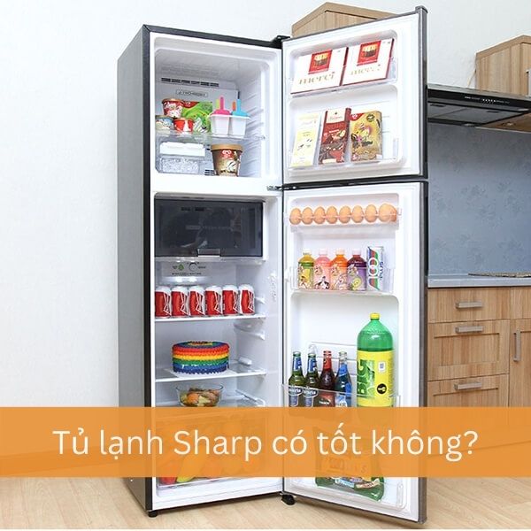 Lý giải tủ lạnh Sharp có tốt không?
