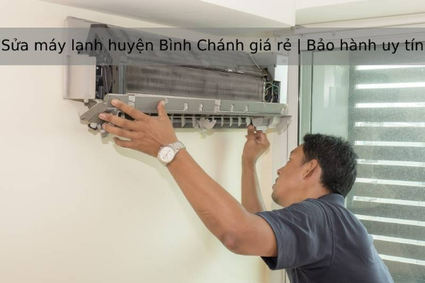 sửa máy lạnh huyện Bình Chánh